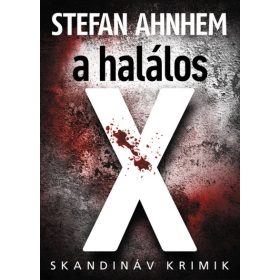 A HALÁLOS X - SKANDINÁV KRIMIK -