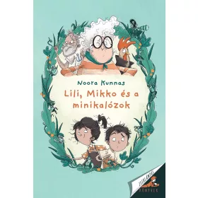 LILI, MIKKO ÉS A MINIKALÓZOK