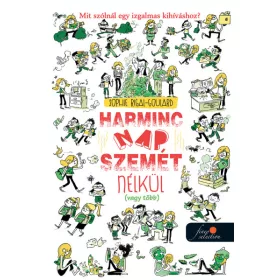 HARMINC NAP SZEMÉT NÉLKÜL (VAGY TÖBB)