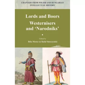LORDS AND BOORS - WESTERNISERS AND NARODNIKS