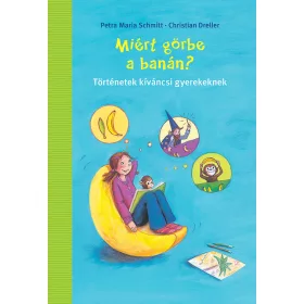 MIÉRT GÖRBE A BANÁN?