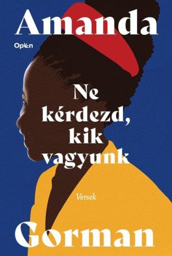 NE KÉRDEZD, KIK VAGYUNK - VERSEK