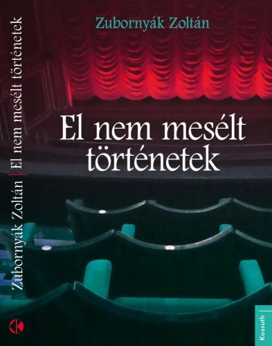 EL NEM MESÉLT TÖRTÉNETEK