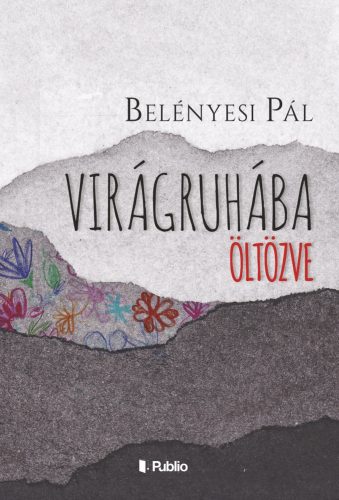 VIRÁGRUHÁBA ÖLTÖZVE