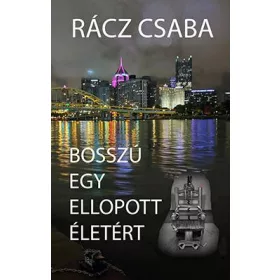 BOSSZÚ EGY ELLOPOTT ÉLETÉRT