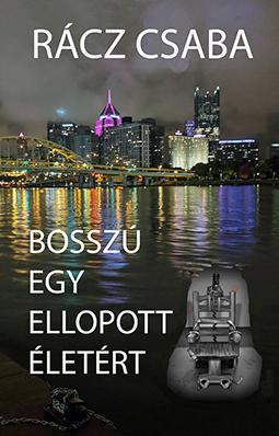 BOSSZÚ EGY ELLOPOTT ÉLETÉRT