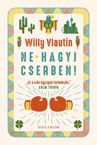 NE HAGYJ CSERBEN!