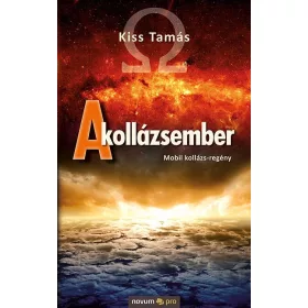 A KOLLÁZSEMBER - MOBIL KOLLÁZS-REGÉNY