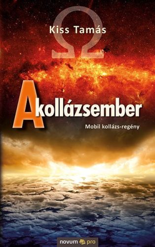 A KOLLÁZSEMBER - MOBIL KOLLÁZS-REGÉNY