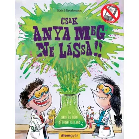 CSAK ANYA MEG NE LÁSSA!