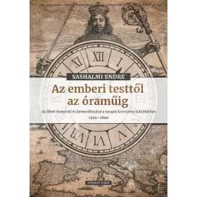   AZ EMBERI TESTTŐL AZ ÓRAMŰIG - MÁSODIK, JAVÍTOTT KIADÁS