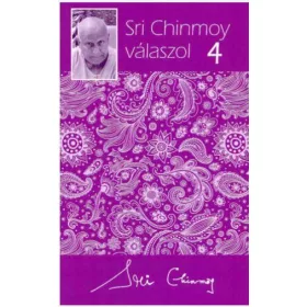 SRI CHINMOY VÁLASZOL 4.