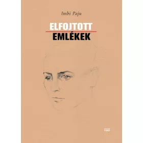 ELFOJTOTT EMLÉKEK