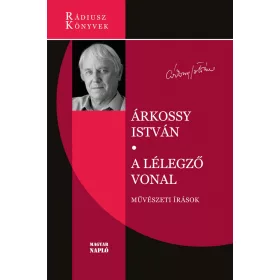 A LÉLEGZŐ VONAL - MŰVÉSZETI ÍRÁSOK