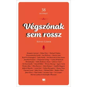 VÉGSZÓNAK SEM ROSSZ