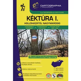  KÉKTÚRA I. (ÉSZAKI-KÖZÉPHEGYSÉG) TURISTAKALAUZ - ÉSZAKI-KÖZÉPHEGYSÉG