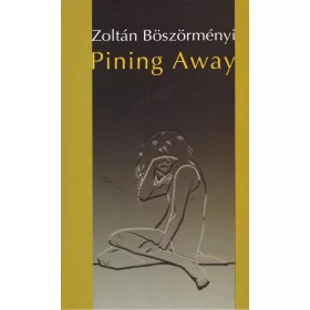 PINING AWAY (ANGOL)