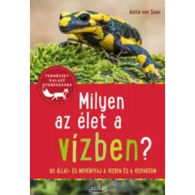 MILYEN AZ ÉLET A VÍZBEN? - TERMÉSZETKALAUZ GYEREKEKNEK