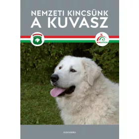 NEMZETI KINCSÜNK A KUVASZ