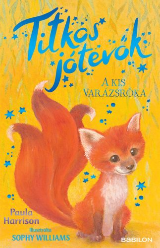 A KIS VARÁZSRÓKA - TITKOS JÓTEVŐK