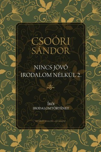 NINCS JÖVŐ IRODALOM NÉLKÜL 2. - ÍRÓI IRODALOMTÖRTÉNET