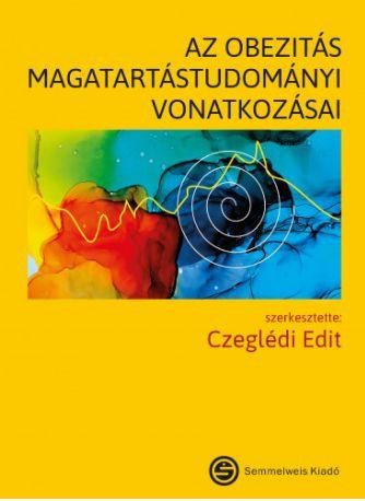 AZ OBEZITÁS MAGATARTÁSTUDOMÁNYI VONATKOZÁSAI