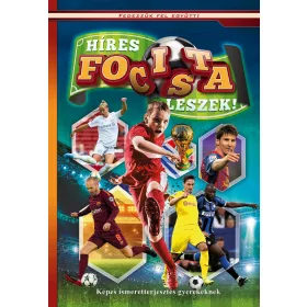   HÍRES FOCISTA LESZEK - KÉPES ISMERETTERJESZTÉS GYEREKEKNEK