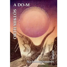 A DO-M - AZ ÖNMEGISMERÉS ÚTJAIN
