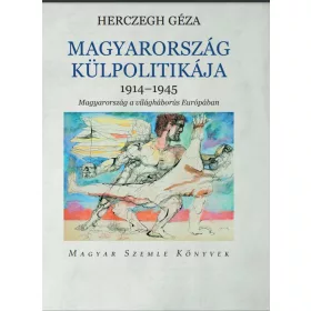 MAGYARORSZÁG KÜLPOLITIKÁJA 1914-1945