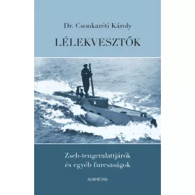   LÉLEKVESZTŐK - ZSEB-TENGERALATTJÁRÓK ÉS EGYÉB FURCSASÁGOK