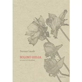 BOLOND HELGA ÉS MÁS SZÍNDARABOK