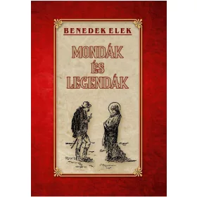 MONDÁK ÉS LEGENDÁK