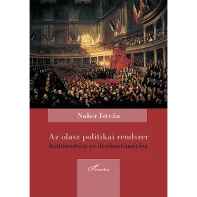   AZ OLASZ POLITIKAI RENDSZER KONTINUITÁSA ÉS DISZKONTINUITÁSA