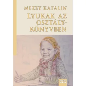 LYUKAK AZ OSZTÁLYKÖNYVBEN