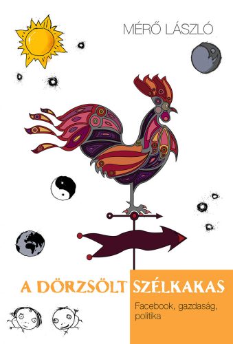 A DÖRZSÖLT SZÉLKAKAS