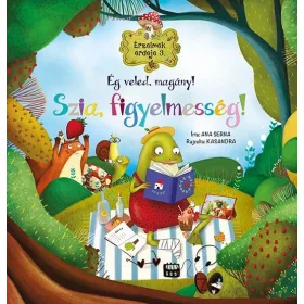   ANA SERNA: ÉRZELMEK ERDEJE 3. - SZIA, FIGYELMESSÉG! - ÉG VELED, MAGÁNY!