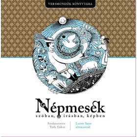 NÉPMESÉK SZÓBAN, ÍRÁSBAN, KÉPBEN
