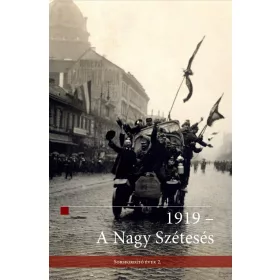 1919 - A NAGY SZÉTESÉS