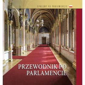   PRZEWODNIK PO PARLAMENCIE - ORSZÁGHÁZI KALAUZ (LENGYEL NYELVEN)