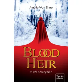 BLOOD HEIR - A VÉR HERCEGNŐJE