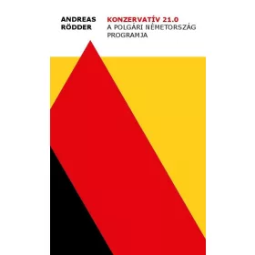KONZERVATÍV 21.0 - A POLGÁRI NÉMETORSZÁG PROGRAMJA