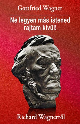 NE LEGYEN MÁS ISTENED RAJTAM KÍVÜL!