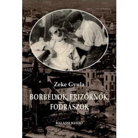 BORBÉLYOK, FRIZŐRNŐK, FODRÁSZOK