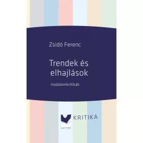 ZSIDÓ FERENC: TRENDEK ÉS ELHAJLÁSOK