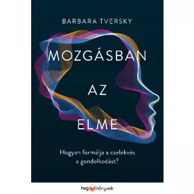 MOZGÁSBAN AZ ELME