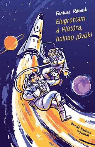 ELUGROTTAM A PLÚTÓRA, HOLNAP JÖVÖK!