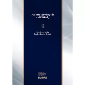 AZ INFOTÖRVÉNYTŐL A GDPR-IG