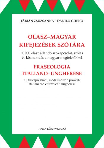 OLASZ-MAGYAR KIFEJEZÉSEK SZÓTÁRA