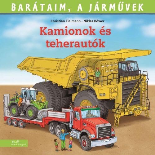 BARÁTAIM, A JÁRMŰVEK 11. - KAMIONOK ÉS TEHERAUTÓK