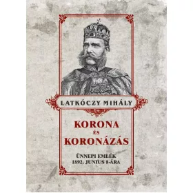 KORONA ÉS KORONÁZÁS